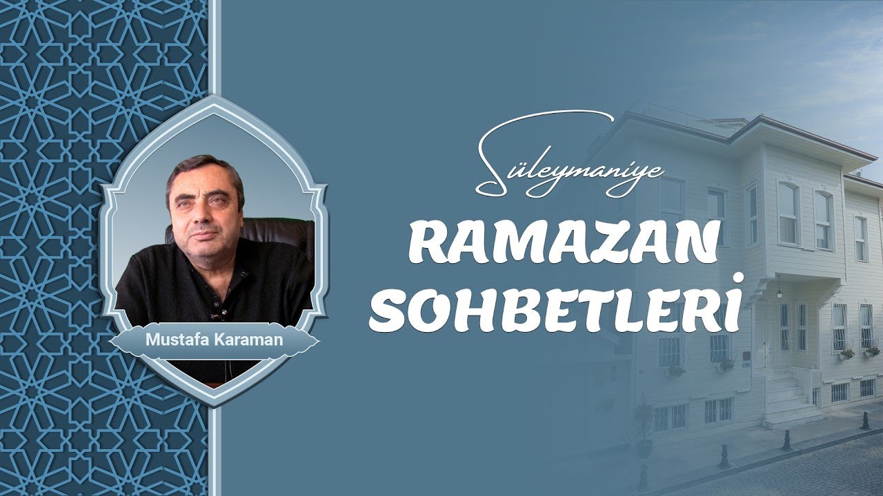 Ramazan Sohbetleri - 8 | @MustafaKaraman
