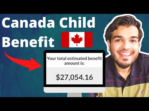 CANADA CHILD BENEFIT (CCB) EXPLAINED | How Much CCB Can You Get? | Step by Step Guide