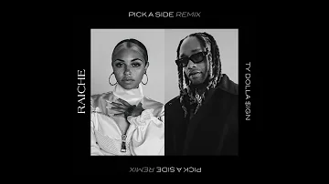 Raiche & Ty Dolla $ign - Pick A Side (Remix) [Official Audio]