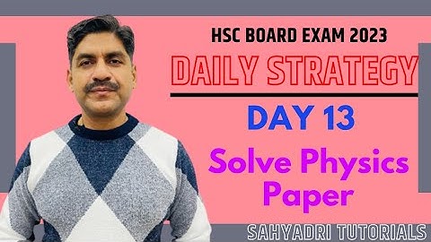 Daily Strategy | Day 13 | Solve Physics Paper | HSC Board Exam 2023 | Sahyadri Tutorials |