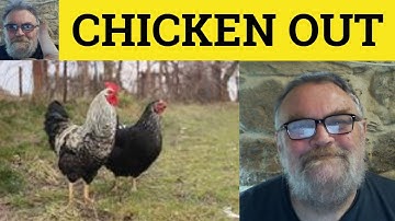🔵 Chicken Out Defined - Chickening Out Examples - Phrasal Verbs - Chickened Out Defined - IELTS CAE