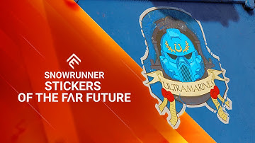 SnowRunner - Stickers from the far future