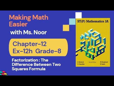 STP Mathematics 3A Chapter-12 Ex-12h The Difference Between Two Squares ...