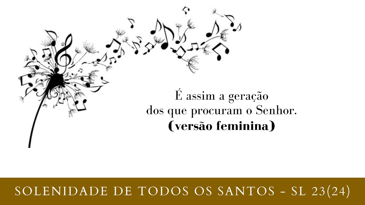 Cifra: É assim a geração dos que procuram o Senhor (Todos os Santos - Sl 23/24)