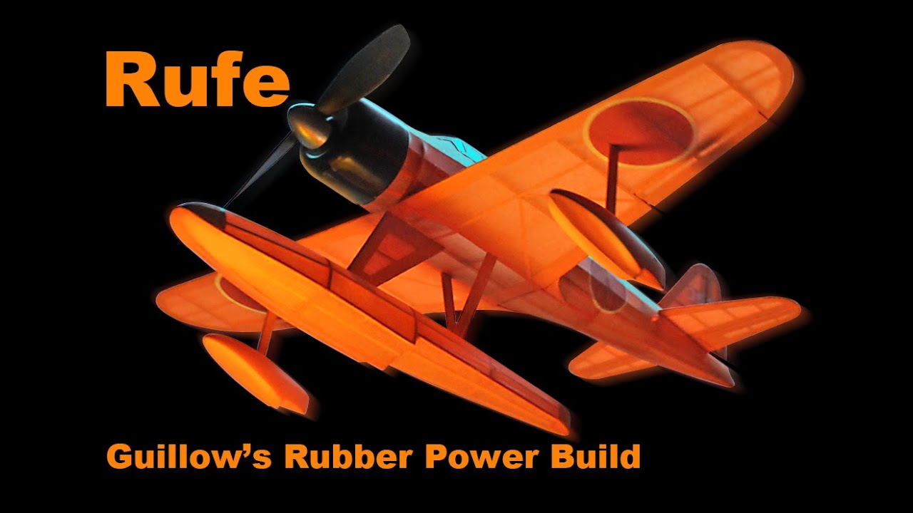 Guillow's Nakajima A6M2-N Rufe • Rubber Power Build - YouTube