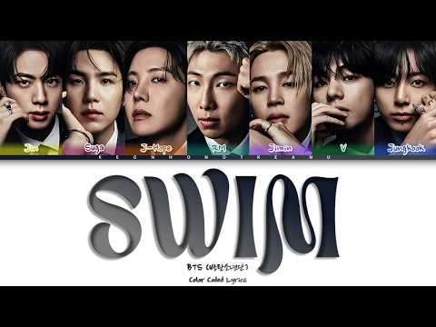 BTS (방탄소년단) - 'Swim' (Color Coded Lyrics)