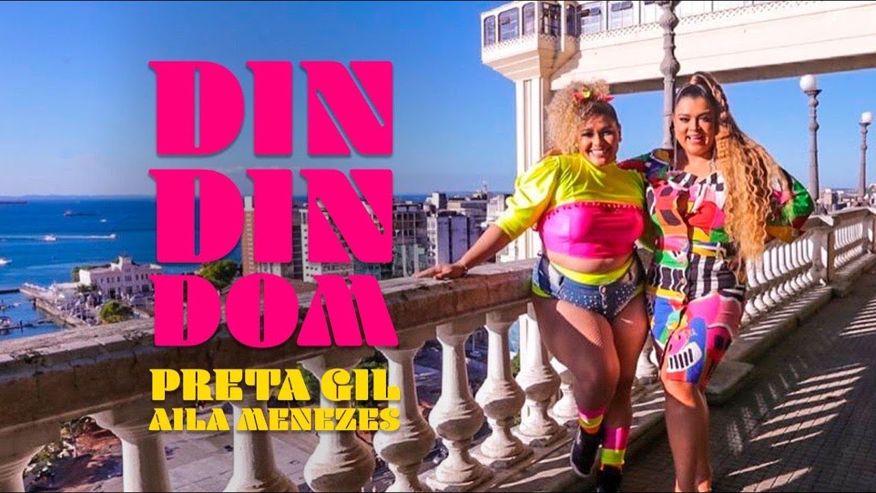 Preta Gil - Din Din Dom ft. Aila Menezes (Videoclipe) - YouTube