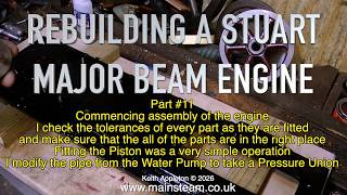 REBUILDING A STUART MAJOR BEAM ENGINE - PART #11