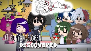 • A body has been discovered • murder squad • MHA AU •