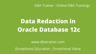 Data Redaction in Oracle Database 12c