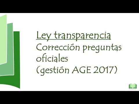 Corrección preguntas oficiales gestión AGE 2017 - transparencia