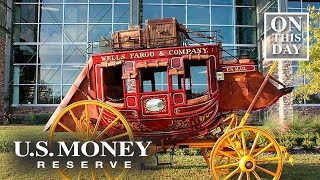 March 18Th Wells Fargo Is Established In 1852
