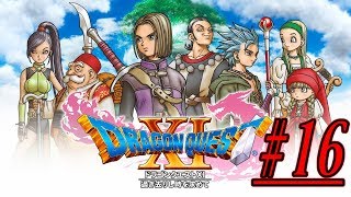 【ドラゴンクエスト１１（PS4）】#16 最高傑作を楽しみつくす！！【DRAGON QUESTⅪ】【ドラクエ11】【実況】