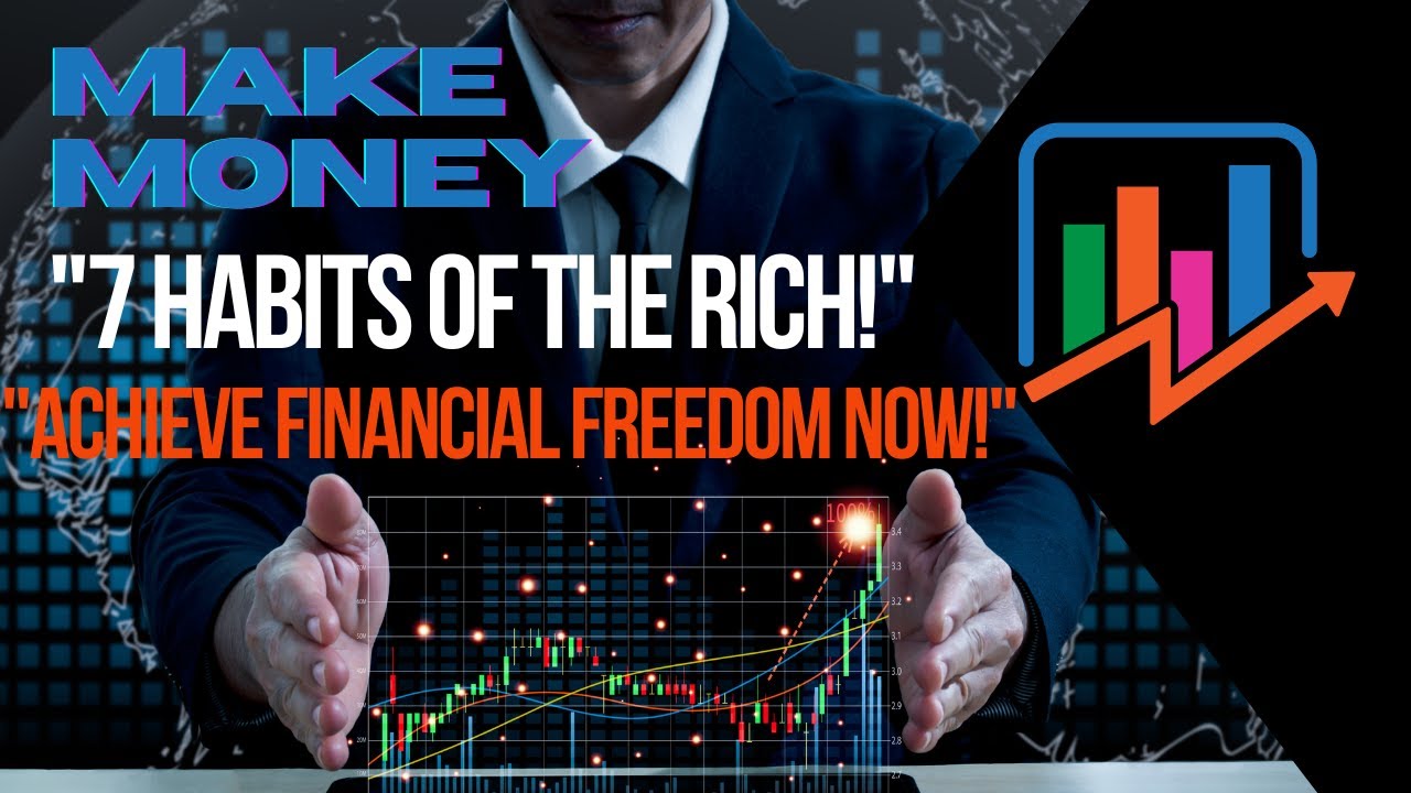 "7 Habits of Highly Successful People to Achieve Financial Freedom in ...