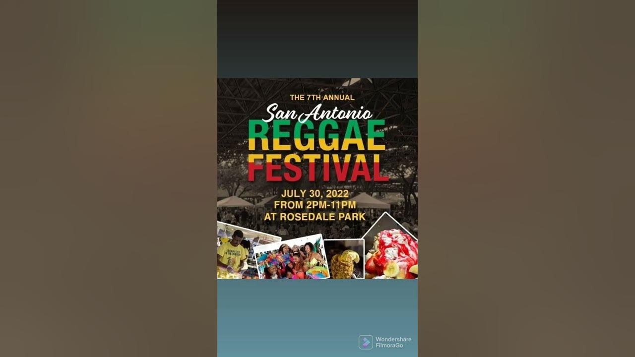 THE SAN ANTONIO REGGAE FEST // JULY 30, 2022 ROSEDALE PARK 2PM11PM