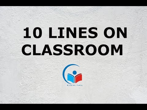 10 Lines on Classroom | Short Essay on Classroom | My classroom in school | MyGuidePedia