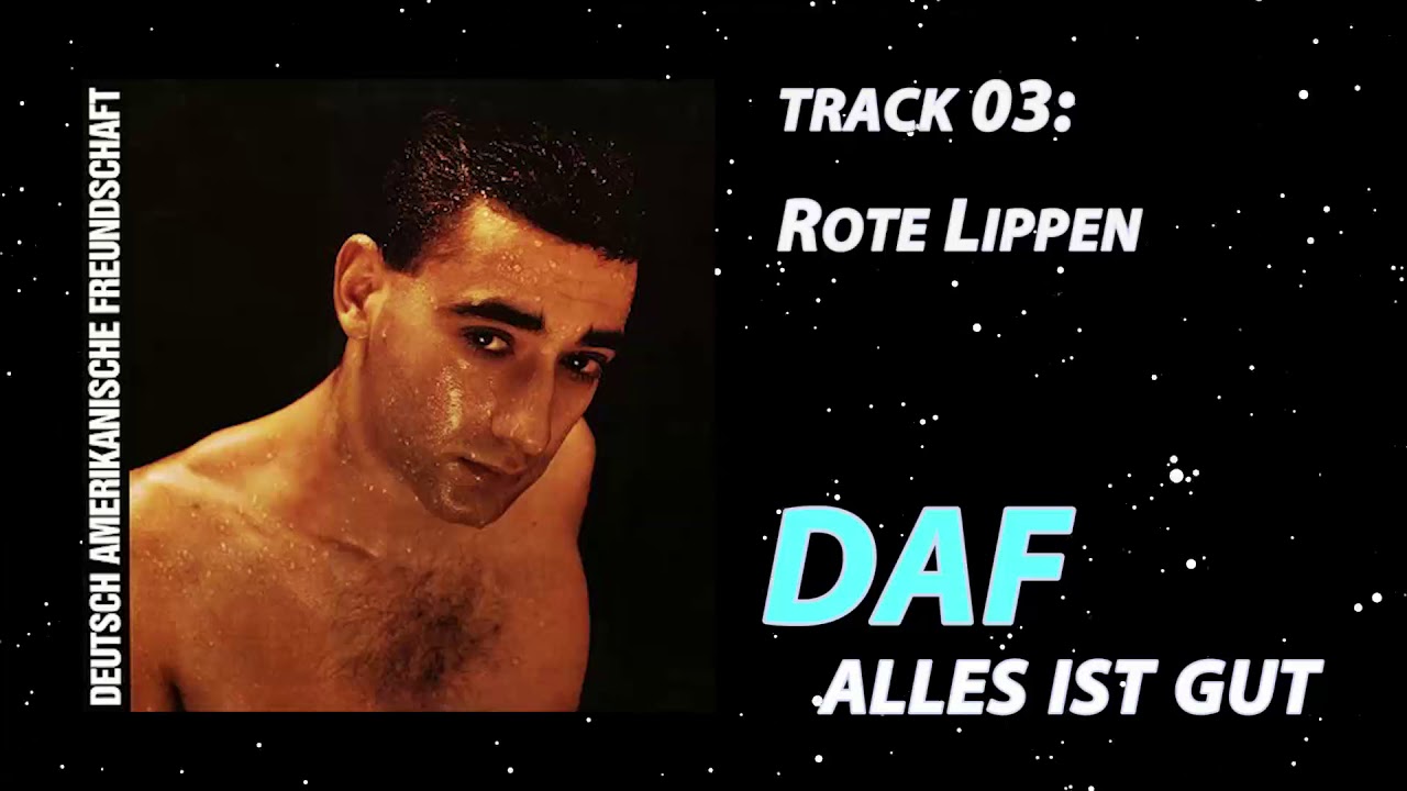 DAF   Alles Ist Gut 1981 full album