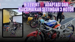 H-1 EVENT DRAGBIKE MALANG‼️ADAPTASI LINTASAN DAN MAKSIMALKAN SETTINGAN 3 MOTOR