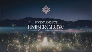 Invent Animate - Emberglow [Instrumental]