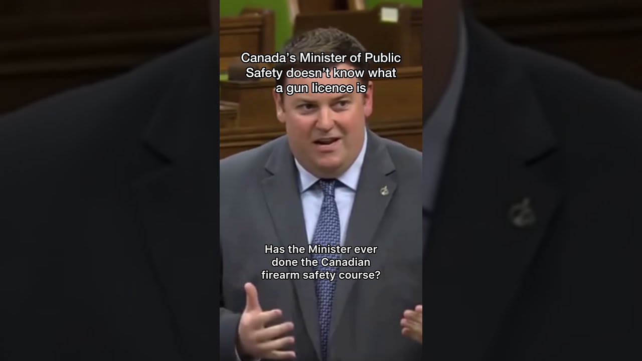 CANADA S MINISTER OF PUBLIC SAFETY DOESN T KNOW WHAT A GUN LICENCE IS