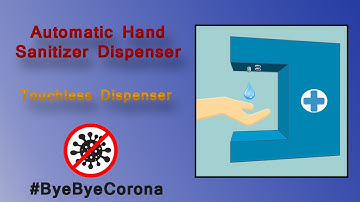 Automatic Sanitizer Dispenser | Touchless Dispenser | Arduino Fight Against Corona Virus | IOT