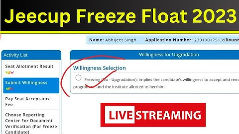 Jeecup Seat Allotment 2023 Freeze Float kaise kare | Jeecup Counselling Freeze Float kaise kare 2023
