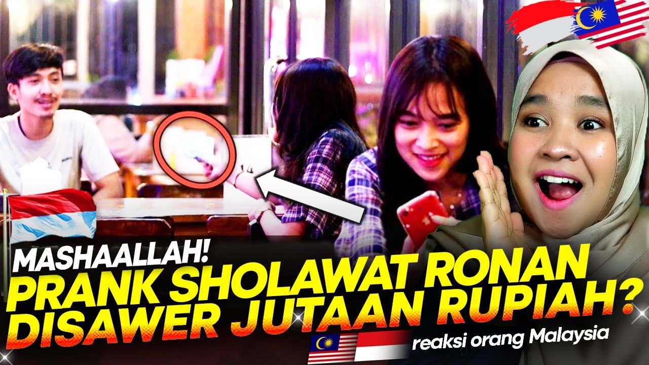 🇮🇩 BAPERR!!😍😍 PRANK SHOLAWAT RONANSAEFULL❗ || DISAWER JUTAAN RUPIAH SULTAN CANTIK! || 🇲🇾 REACTION