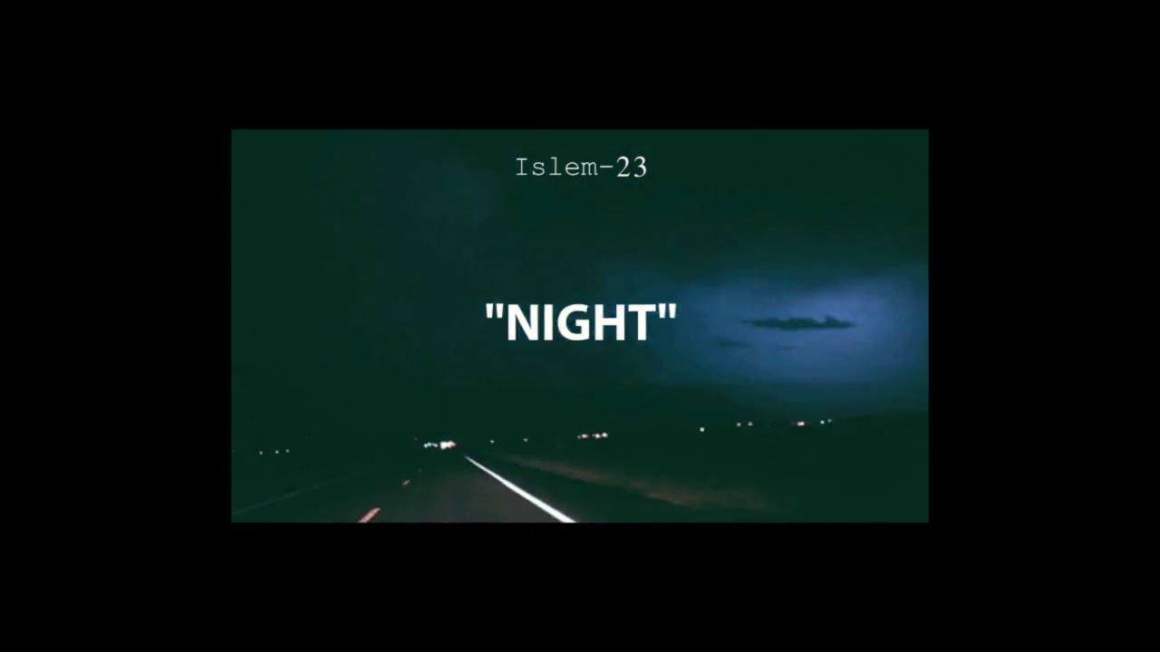 Islem-23 - Night bekijken op YouTube Islem-23 - Night bekijken op YouTube