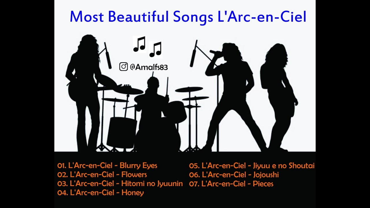 Most Beautiful Songs L'Arc-en-Ciel Most Beautiful Songs L'Arc-en-Ciel