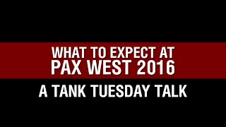 World of Tanks PC - What to Expect at PAX West 2016 - Tank Talk Tuesday