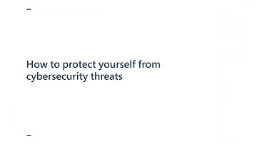 How to protect yourself from cybersecurity threats