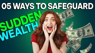 Securing Your Fortunes: 5 Key Steps to Protect Your Sudden Wealth  | Digital dollars