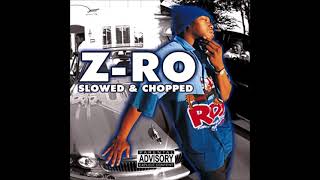 Z-RO-Hard Times (Slowed & Chopped) *Z-RO Self Entitled*