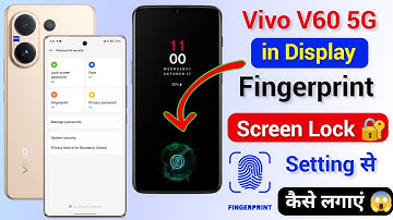 Vivo V60 5g Fingerprint Screen Lock 🔐 Kaise Lagaye | Vivo V60 Me in Display Fingerprint Lock Setting