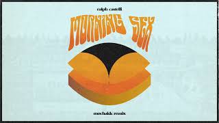 Ralph Castelli - Morning Sex (Mochakk Remix) Resimi