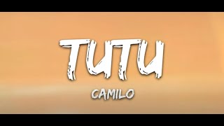 Tutu Lyrics - Camilo   Pedro Capó