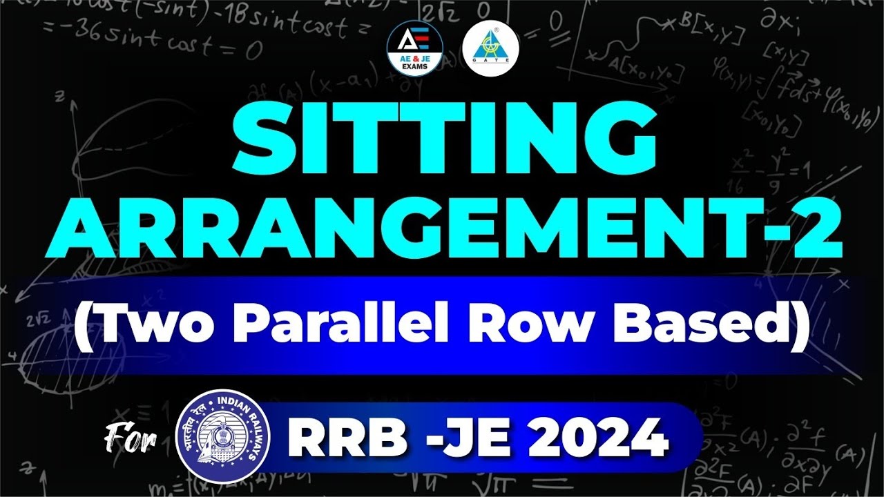 Sitting Arrangement -2 | Tow Parallel row Based for RRB JE 2024 | # ...