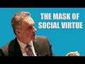 Jordan Peterson: Responsibility & The Mask of Social Virtue