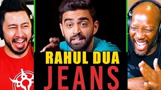 RAHUL DUA | Jeans - Stand Up Comedy Reaction!