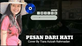 Pesan Dari Hati - Ruri Repvblik feat Cynthia Ivana Cover Tiara Azizah Rahmadan (Cover Music Love)