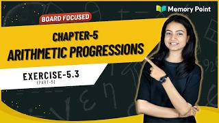 Arithmetic Progressions | Chapter 5 | Exercise 5.3 (Part-5)| Class 10 Maths | Maths with Riya Di