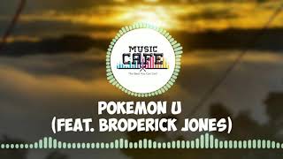 it's different - Pokemon U (Feat. Broderick Jones)