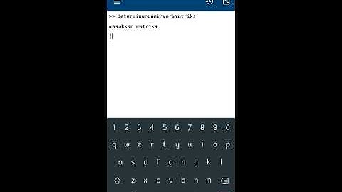 Matlab Mobile - Determinan dan Invers Matriks ordo 2x2 dan 3x3