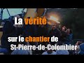 Ref:6bEM4FOz38Y La vrit sur le chantier de saint-pierre-de-colombier