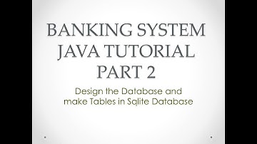 Banking System Java Tutorial Part 2 | Designing databse and make Tables in sqlite database