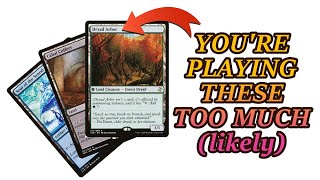 3 Lands You Might Be Playing Too Much
