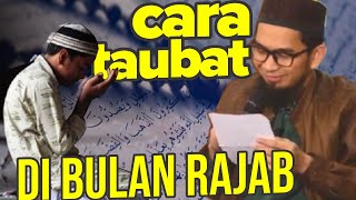 Jangan Sampai Lewat! Cara TAUBAT di Bulan Rajab - Ustadz Adi Hidayat LC MA