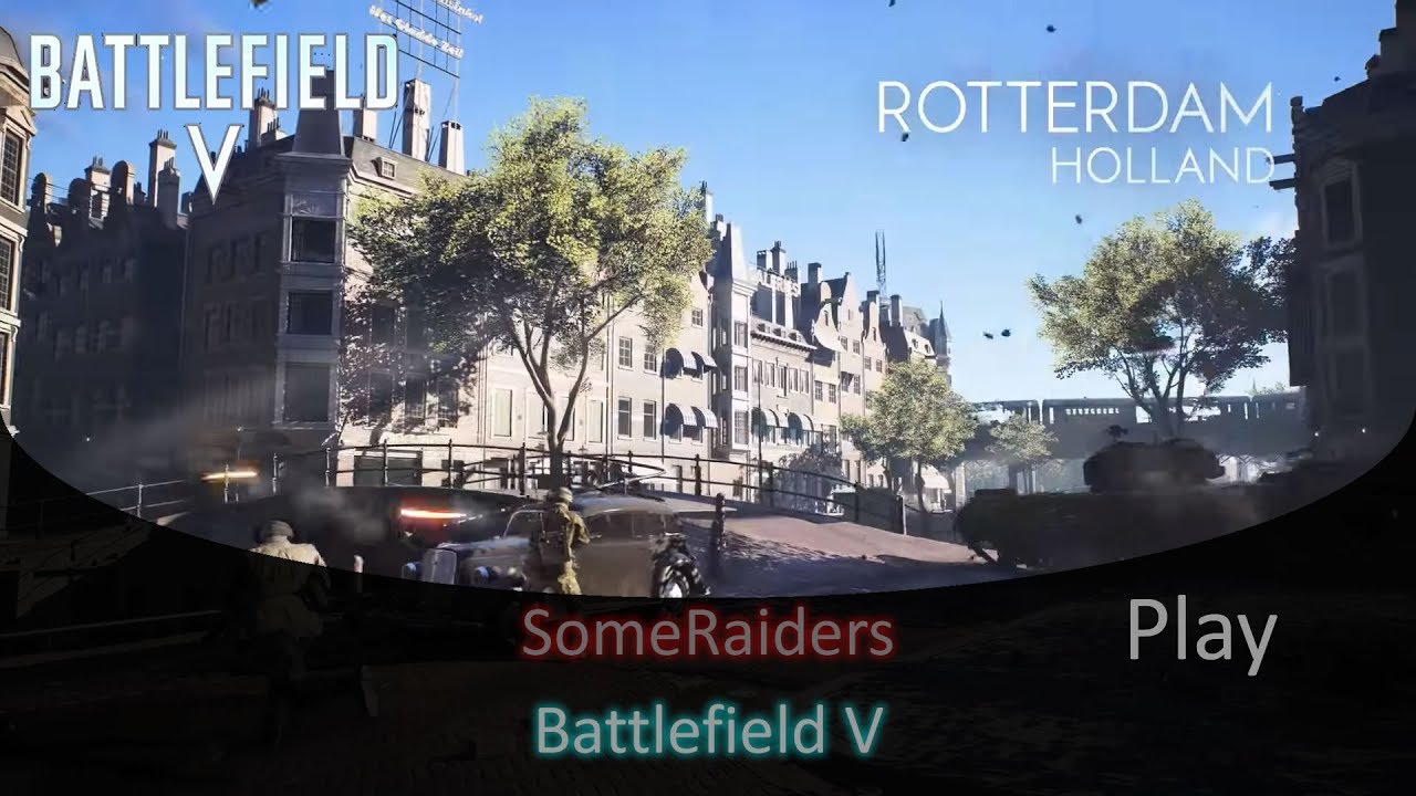 Rotterdam - Battlefield 5 - Conquest (SomeRaiders Play)