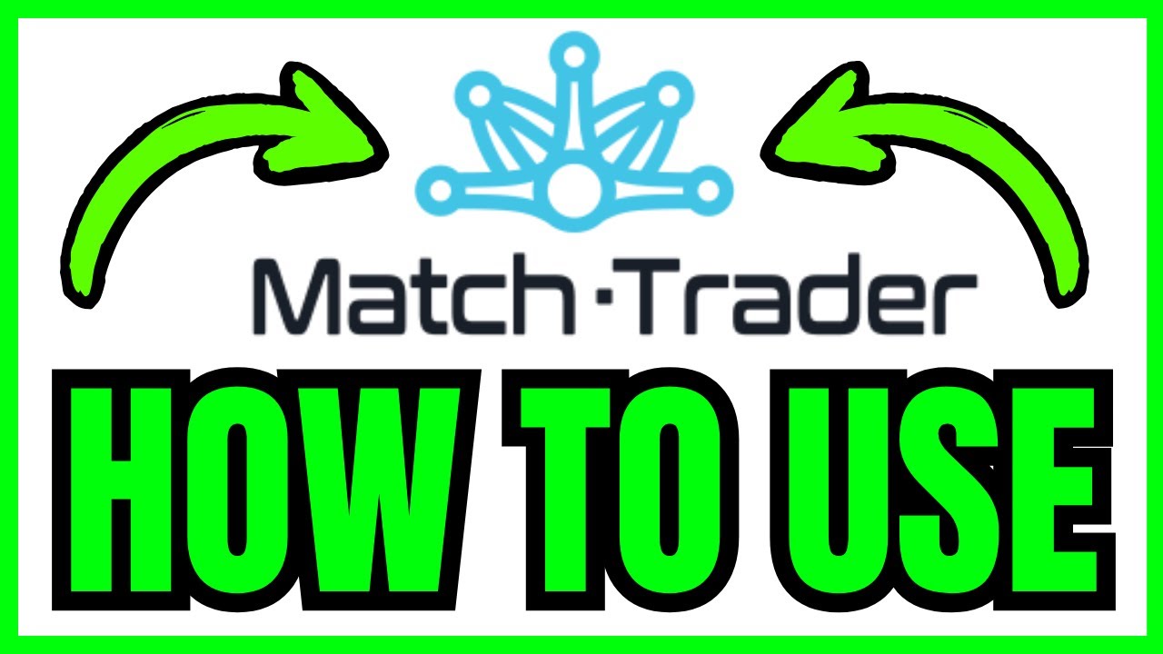 How To USE Match Trader (QUICK & EASY) 2026 - YouTube