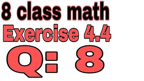 8th Class Mathematics Chapter 4 Exercise 4.4 Question  8. Sindh text.